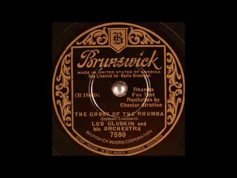 Lud Gluskin & his orchestra - The Ghost of the Rhumba (1935)