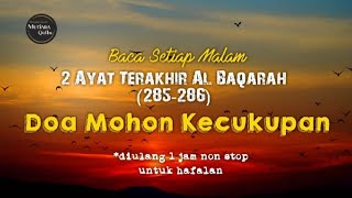 Download lagu 2 Ayat Terakhir Al Baqarah 285-286, Dibaca Setiap Malam mp3 Download lagu 2 Ayat Terakhir Al Baqarah 285-286, Dibaca Setiap Malam mp3