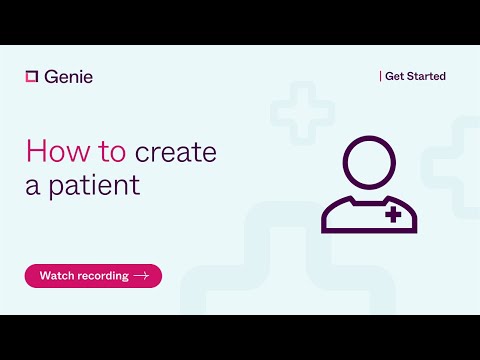 How to create a patient in Genie