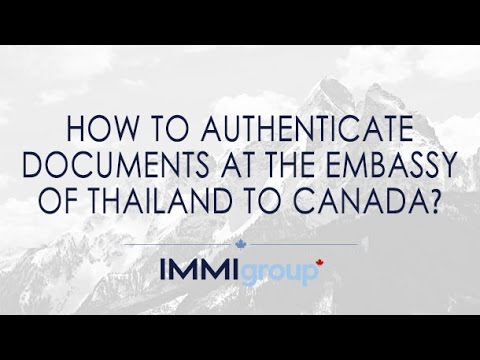 How to authenticate documents at the Embassy of Thailand to Canada?