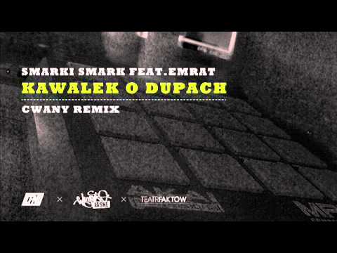 Smarki Smark feat Emrat - Kawalek o ściemnianiu panien CWANY REMIX