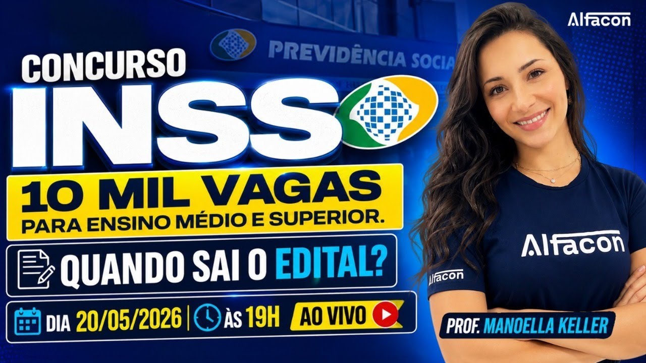 Concurso INSS: 10 Mil Vagas de Ensino Médio e Superior! Saiba tudo! Prof Manoella Keller