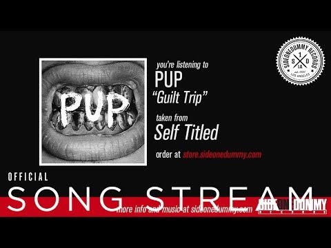 PUP - Guilt Trip