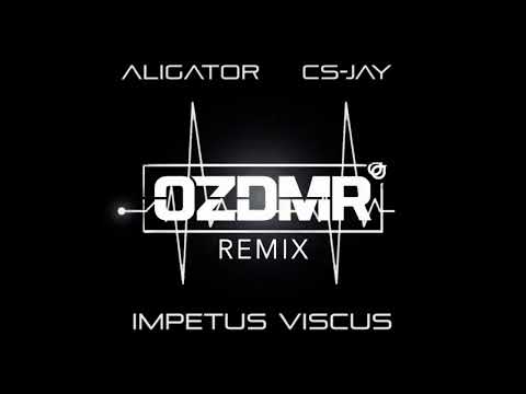 Aligator vs CS JAY   Impetus Viscus OZDMR Remix