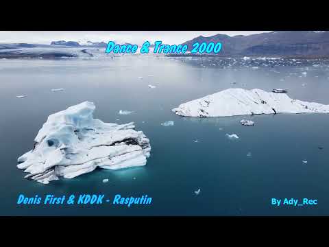 Denis First & KDDK - Rasputin - Dance & Trance 2000 - Euro Dance