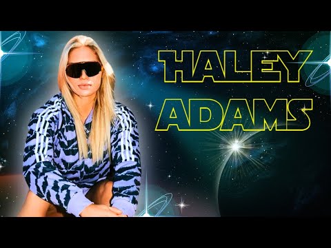 Haley Adams | UNSTOPPABLE