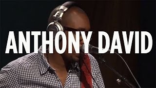 Anthony David &quot;Body Language&quot; // SiriusXM // Heart &amp; Soul