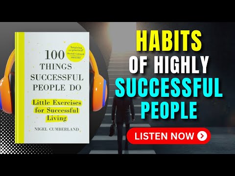 100 THINGS SUCCESSFUL PEOPLE DO Audiobook | Book Summary | Audiobook 101
