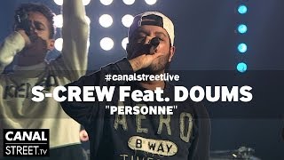 S-Crew en live - Personne feat. Doums
