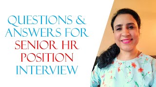 Questions and Answers for Senior HR Position Interview | How to prepare for HR interview