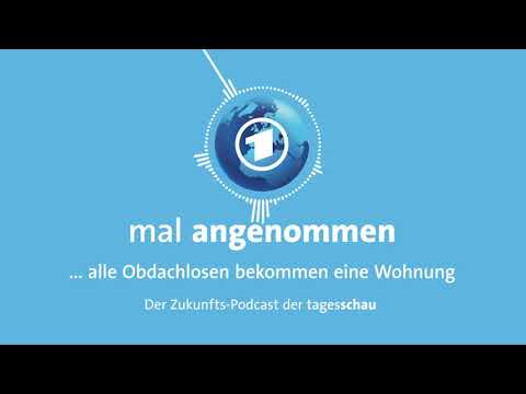 Niemand ist mehr obdachlos? Was dann? | mal angenommen – tagesschau-Podcast