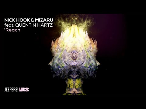 NICK HOOK & MIZARU featuring Quentin Hartz - 'Reach'