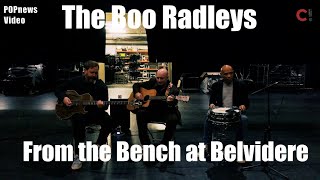 #1293 The Boo Radleys - From the Bench at Belvidere (Session Acoustique)