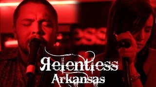 Relentless - Arkansas (Alternate Cut)