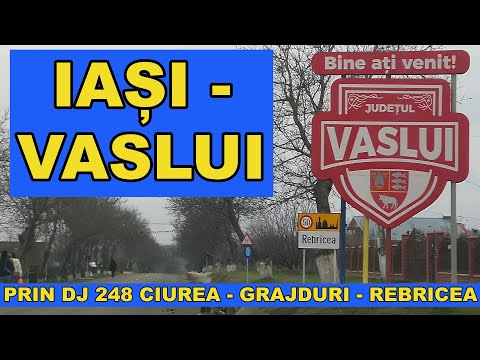 Drumul IASI - VASLUI in 37 min prin DJ 248 Ciurea - Grajduri - Rebricea - Maraseni video 4K dec 2022