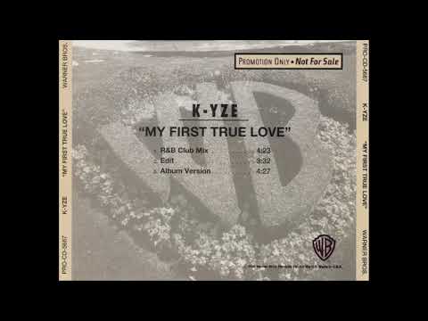 K-Yze - My First True Love (Album Version)