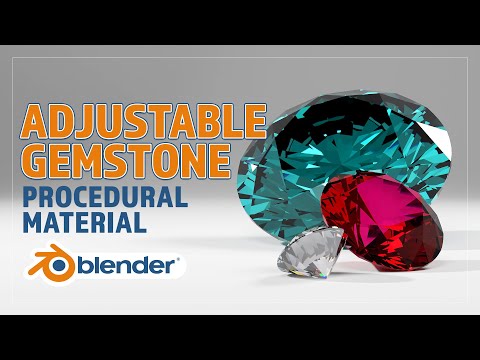 CREATE A PROCEDURAL ADJUSTABLE GEMSTONE MATERIAL FOR BLENDER