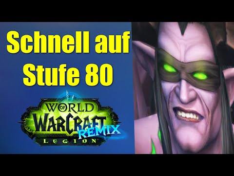 Schnell auf Stufe 80 leveln erklärt | WoW Legion Remix
