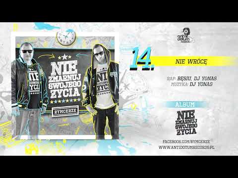 14. RYMCERZE - Nie wrócę (prod. Dj Yonas)