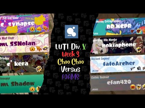 LUTI Division X [Week 3] Choo Choo VS FOAMS