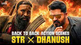 Captain Miller Dhanush vs Vantha Rajavathan Varuven Simbu | Back-to-Back Action Scenes | Lyca