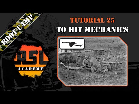 Advanced Squad Leader Tutorial #25 - To Hit Mechanics