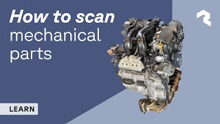 How to 3D Scan Mechanical Parts with Polycam