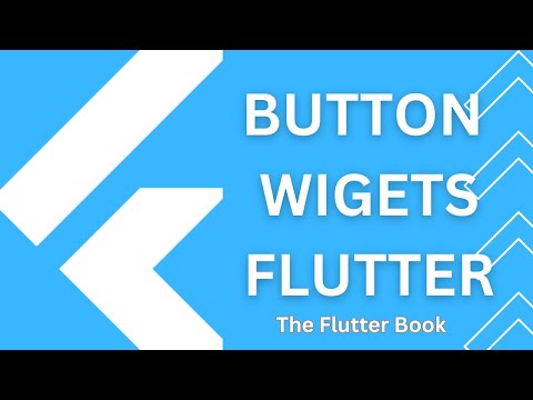 Button Widgets in Flutter | Flutter  Essentials | Flutter basic widgets | Flutter Book