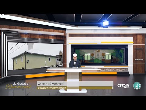 Osman ef Mehmeti - Butësia virtyt i Myslimanit 2022