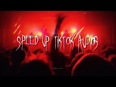 speed up tiktok audios for hot people pt. 2 ♡*••