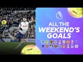EVERY Weekend Goal Matchweek 24 2025 26 Premier League Highlights