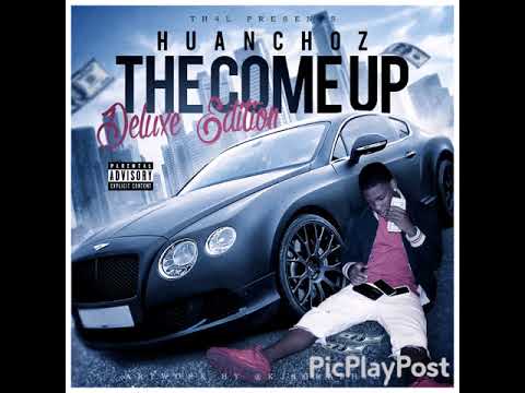 Huanchoz - Wake Up (The Come Up Deluxe Edition)