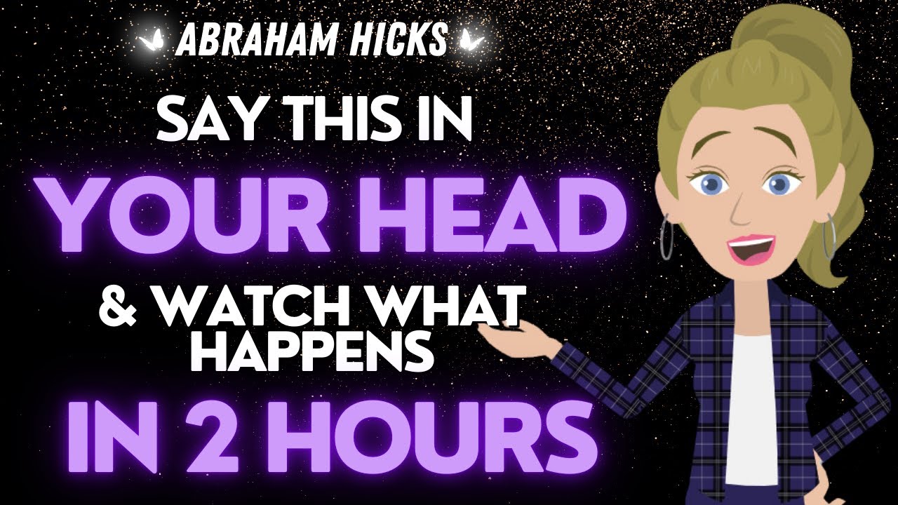 Abraham Hicks 🌟WATCH what Happens When You Say This in Your Head (powerful) ❤️