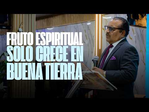 FRUTO ESPIRITUAL CRECE EN BUENA TIERRA