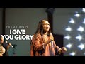 Patience Joseph I GIVE YOU GLORY