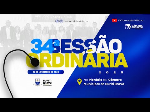 CÂMARA MUNICIPAL DE BURITI BRAVO | 34ª SESSÃO ORDINÁRIA DE 2025 | 27 de Novembro