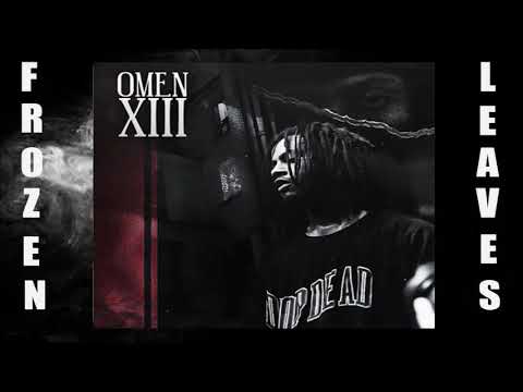 ✢OmenXIII - I Feel Dead (Prod. STILL)✢ ✢Frozen Leaves✢
