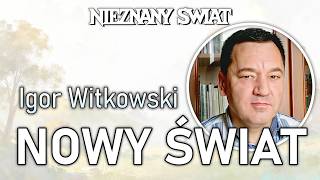 Igor Witkowski - Przygotowanie do Nowego Świata