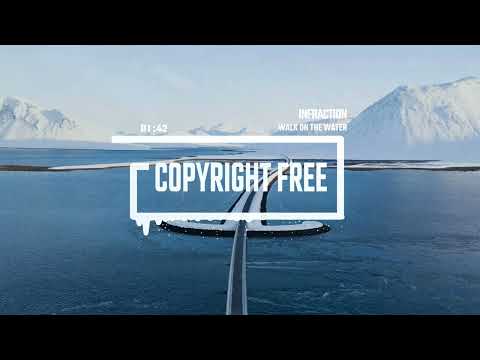 Documentary Cinematic Background by Infraction [No Copyright Music] / Walk On The Water