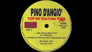 Pino D&#39;Angio&#39; - Ma Quale Idea (Extended Version)
