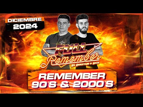SESION REMEMBER 90  🟠 TEMAZOS 2000 CANTADITAS 🟠 MUSICA By Christian & Yose Navidad 2024 #dj #makina