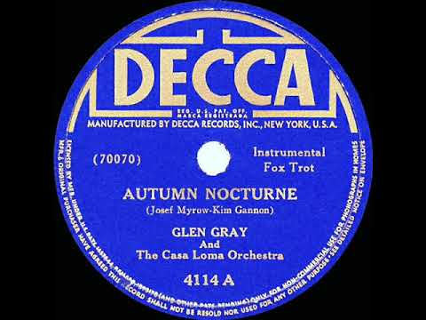 1941 Glen Gray Casa Loma - Autumn Nocturne