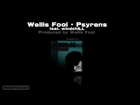 Wellis Fool feat. windchILL - Psyrens