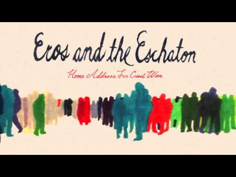 Eros and the Eschaton - You Know I Do (Official)