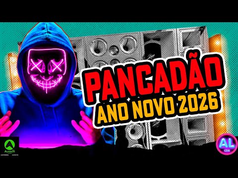 MÚSICAS PANCADÃO 2026 - ATUALIZADO DEZEMBRO 2025 - AS MAIS TOCADAS PRA PAREDÃO - SELEÇÃO DE PAREDÃO