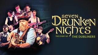 Seven Drunken Nights - The Story of The Dubliners 2025 Trailer
