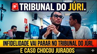 🚨TRIBUNAL DO JÚRI