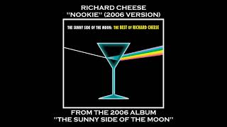 Richard Cheese &quot;Nookie (Big Band Version)&quot; from the album &quot;The Sunny Side Of The Moon&quot; (2006)