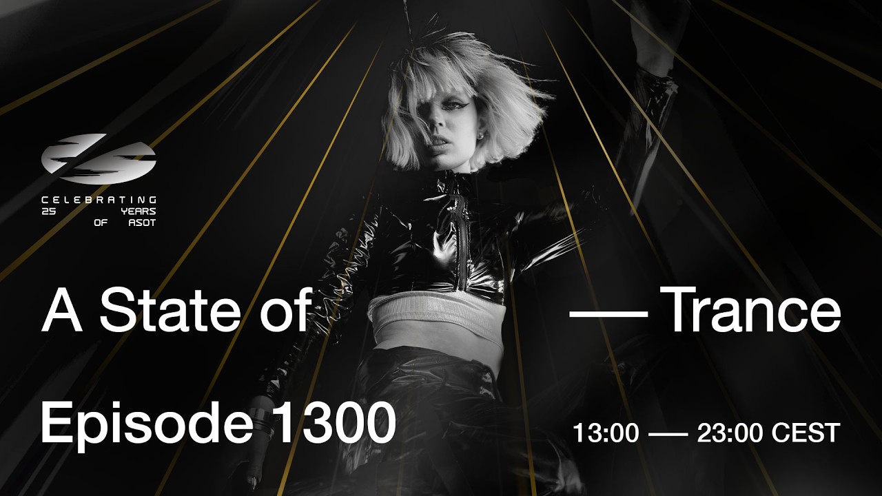 A State of Trance Episode 1300: Amsterdam Dance Event Marahton (@astateoftrance)
