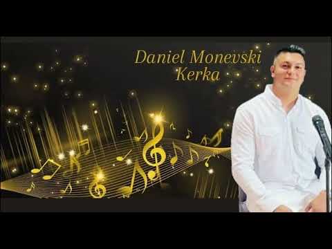 Daniel Monevski Kerka 2026 New